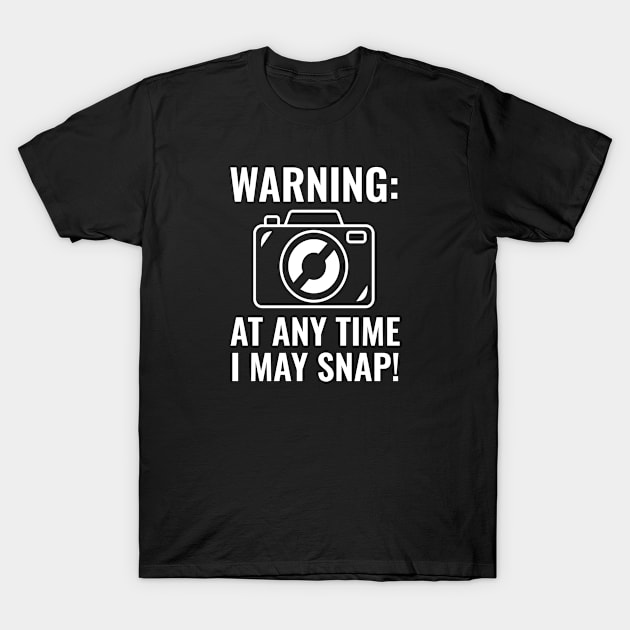 I May Snap T-Shirt by VectorPlanet